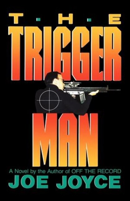 The Trigger Man by Joe Joyce, Paperback | Indigo Chapters