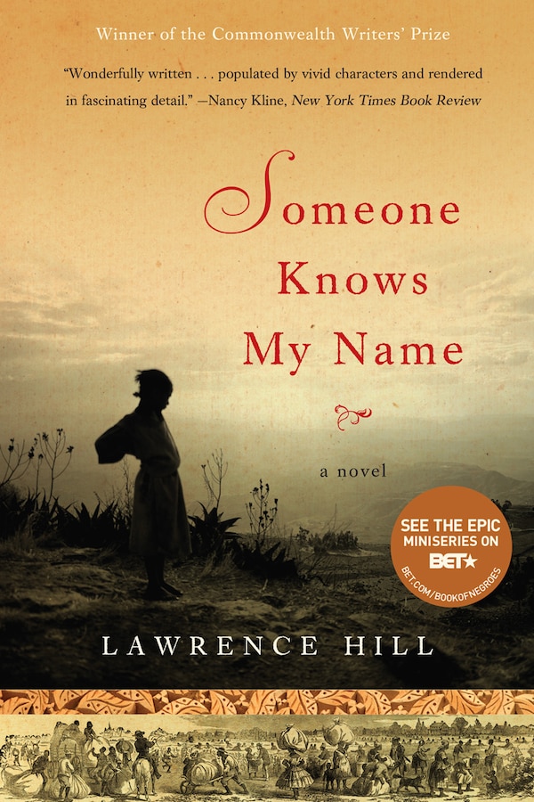 Someone Knows My Name by Lawrence Hill, Paperback | Indigo Chapters