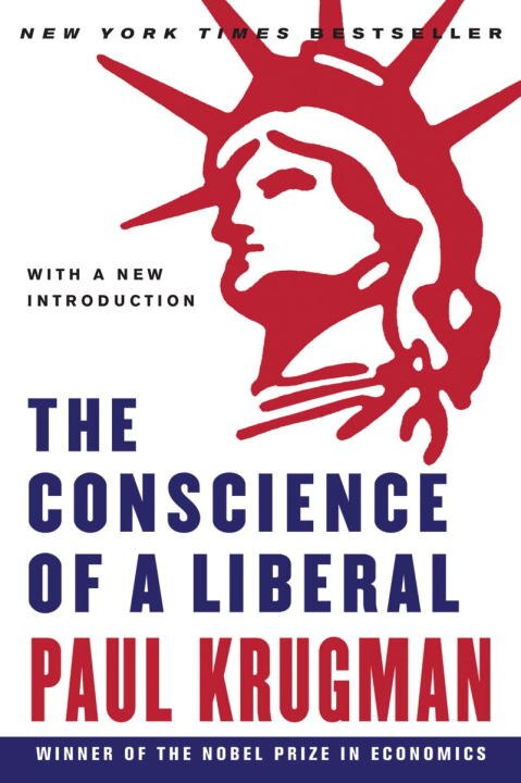 The Conscience Of A Liberal by Paul Krugman, Paperback | Indigo Chapters