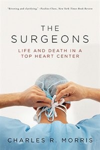 The Surgeons by Charles R Morris, Paperback | Indigo Chapters