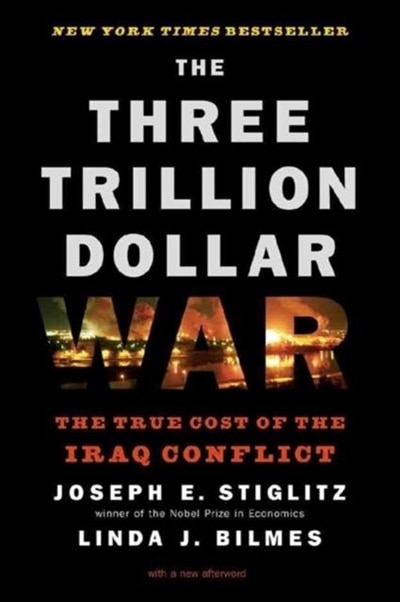 Three Trillion Dollar War by Joseph E Stiglitz, Paperback | Indigo Chapters