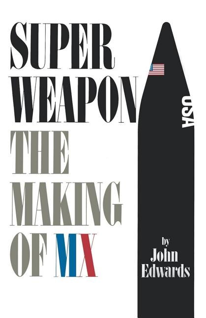 Superweapon by John Edwards, Paperback | Indigo Chapters