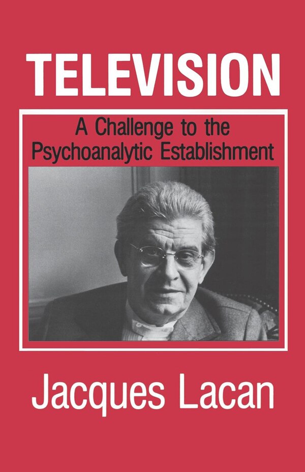 Television by Jacques Lacan, Paperback | Indigo Chapters