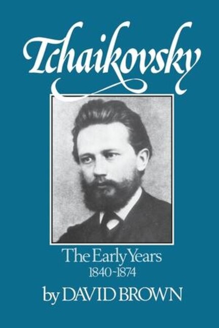 Tchaikovsky by David Brown, Paperback | Indigo Chapters