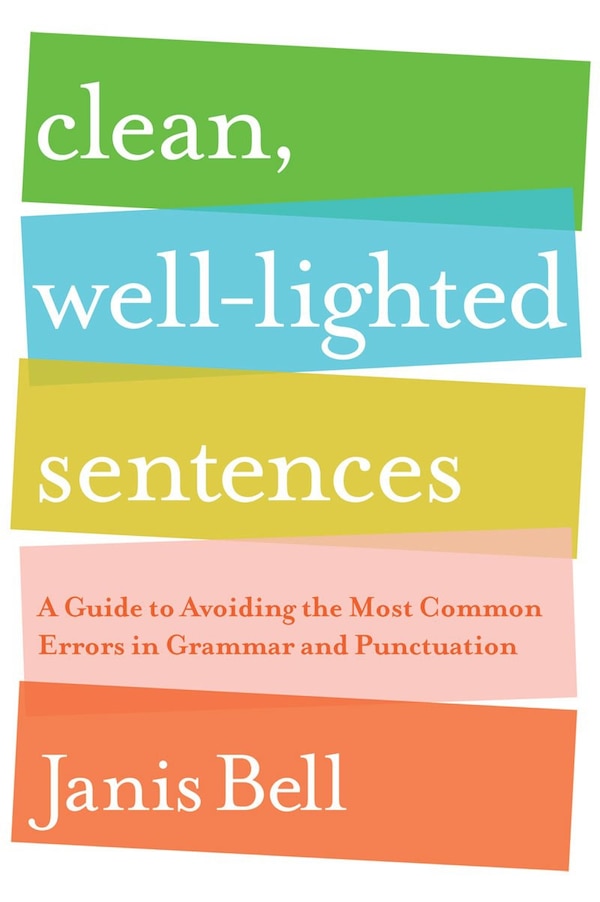 Clean Well-lighted Sentences by Janis Bell, Paperback | Indigo Chapters