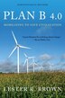 Plan B 4.0 by Lester R Brown, Paperback | Indigo Chapters