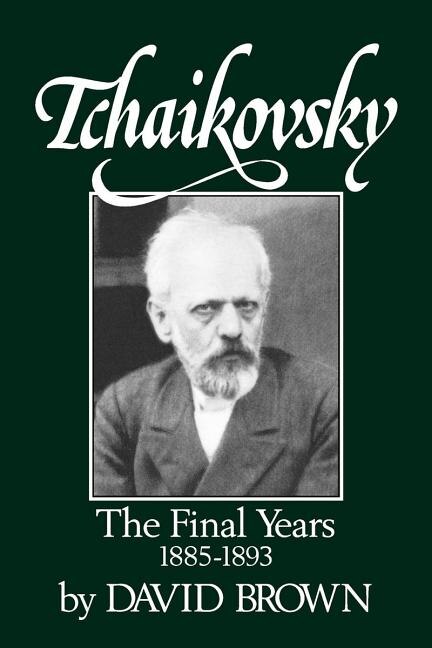 Tchaikovsky by David Brown, Paperback | Indigo Chapters