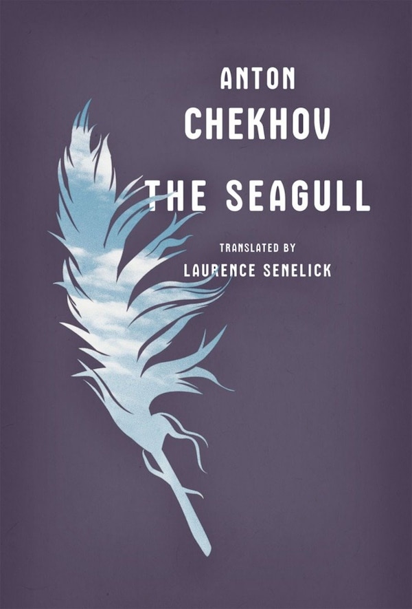 The Seagull by Anton Chekhov, Paperback | Indigo Chapters