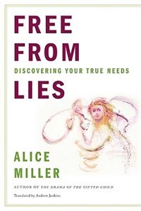 Free From Lies by Alice Miller, Paperback | Indigo Chapters