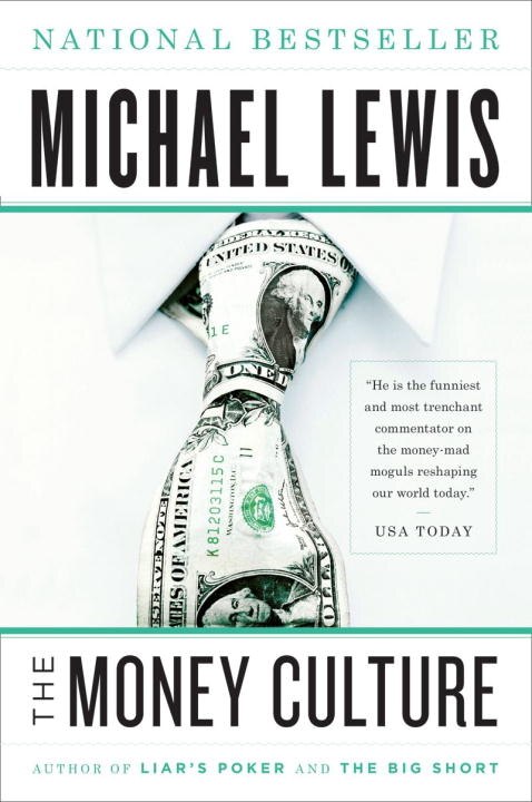 The Money Culture by Michael Lewis, Paperback | Indigo Chapters