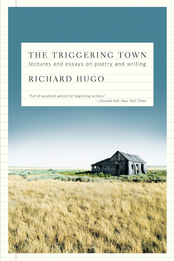 The Triggering Town by Richard Hugo, Paperback | Indigo Chapters