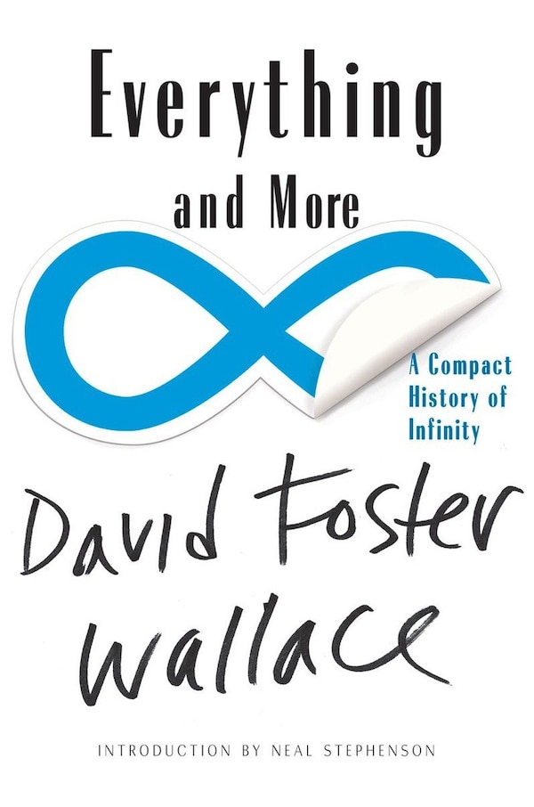 Everything And More by David Foster Wallace, Paperback | Indigo Chapters