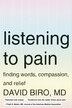 Listening To Pain by David Biro, Paperback | Indigo Chapters