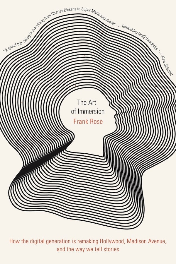 The Art Of Immersion by Frank Rose, Paperback | Indigo Chapters