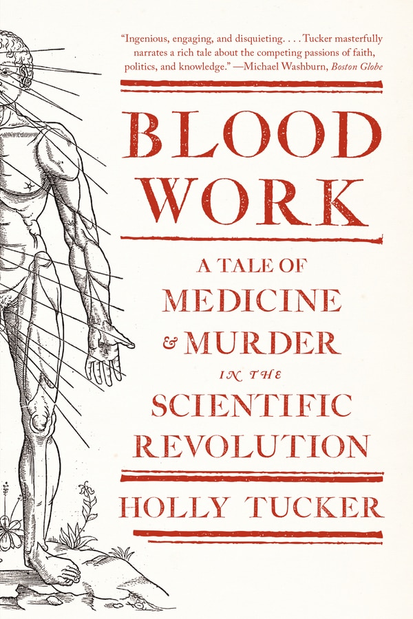 Blood Work by Holly Tucker, Paperback | Indigo Chapters