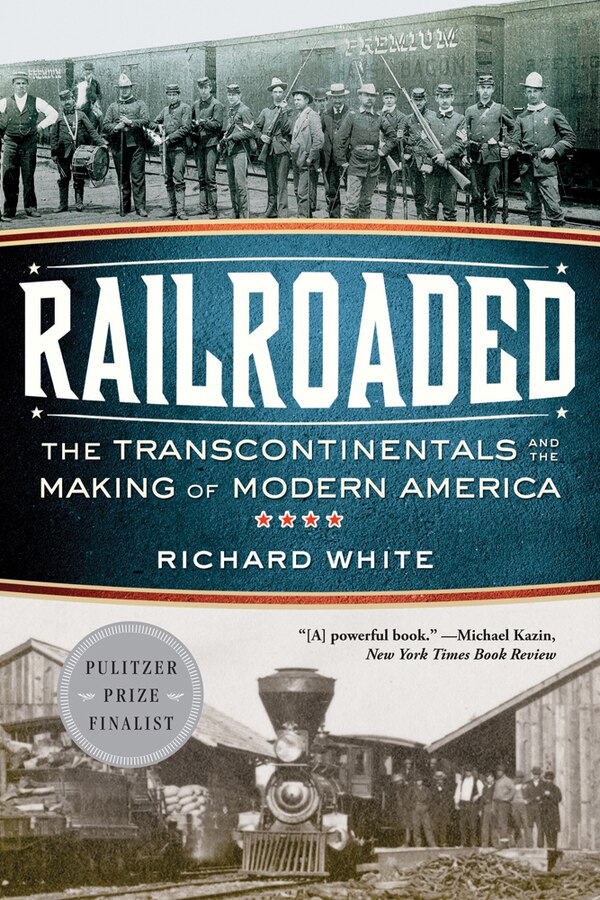 Railroaded by Richard White, Paperback | Indigo Chapters