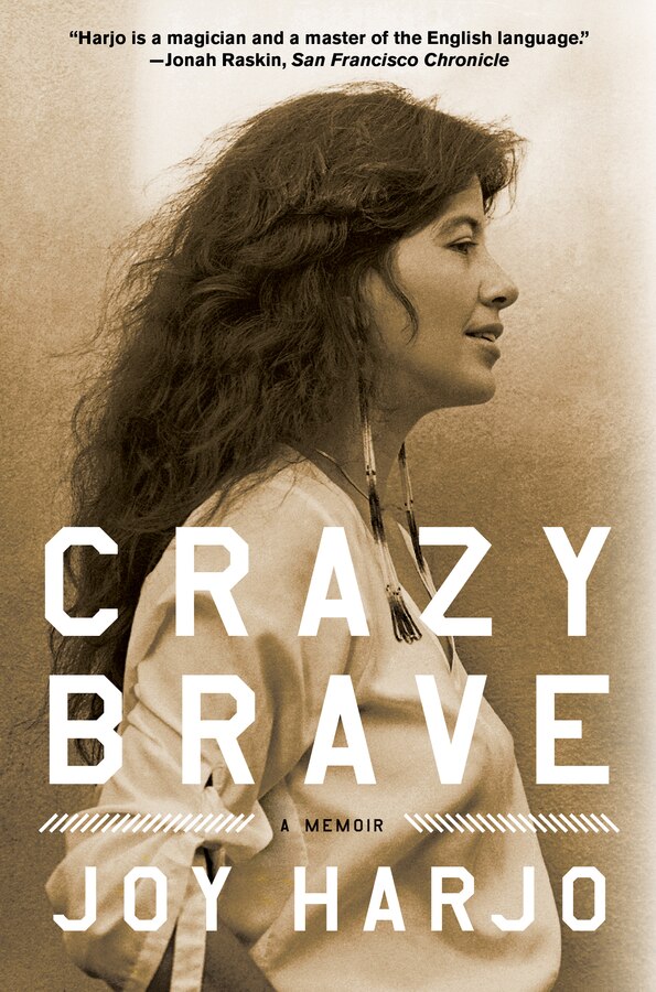 Crazy Brave by Joy Harjo, Paperback | Indigo Chapters