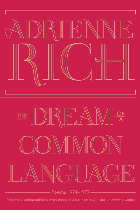 The Dream Of A Common Language by Adrienne Rich, Paperback | Indigo Chapters