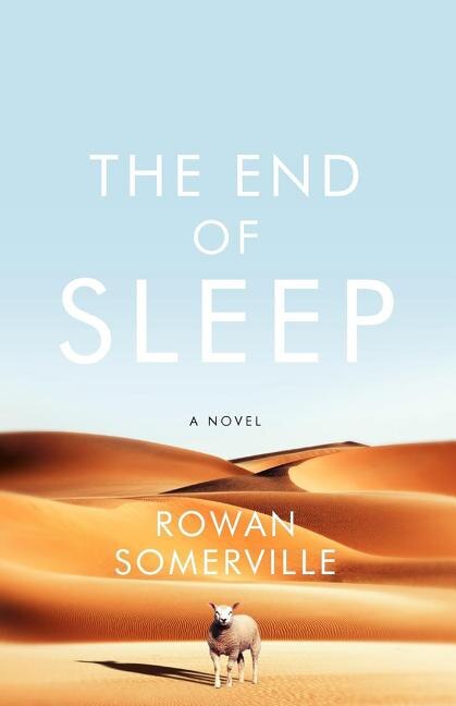 The End of Sleep by Rowan Somerville, Paperback | Indigo Chapters