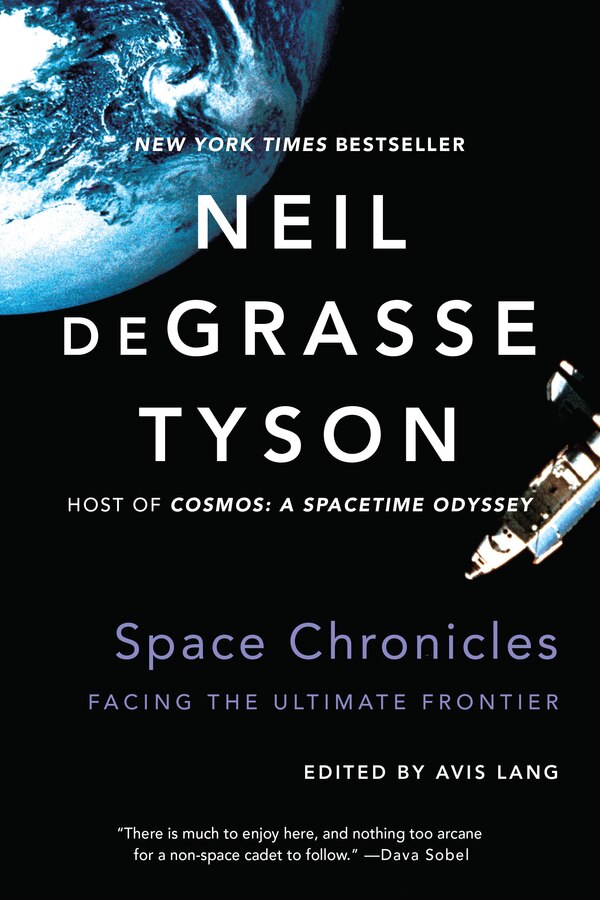 Space Chronicles by Neil Degrasse Tyson, Paperback | Indigo Chapters