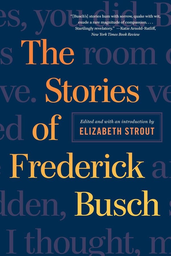The Stories Of Frederick Busch, Paperback | Indigo Chapters
