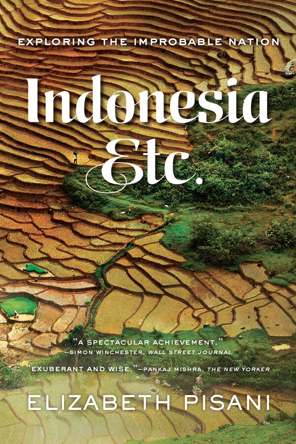 Indonesia Etc by Elizabeth Pisani, Paperback | Indigo Chapters