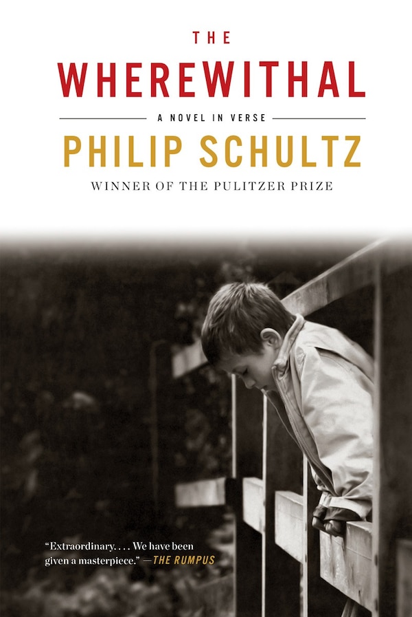 The Wherewithal by Philip Schultz, Paperback | Indigo Chapters