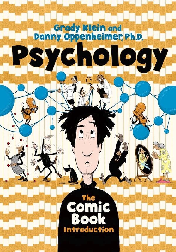 Psychology: The Comic Book Introduction by Danny Oppenheimer, Paperback | Indigo Chapters