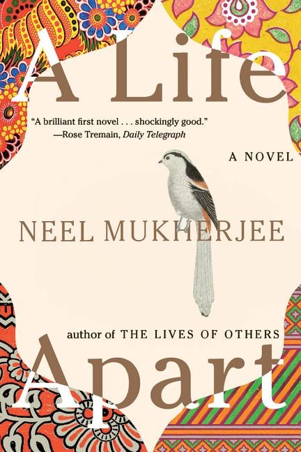 A Life Apart by Neel Mukherjee, Paperback | Indigo Chapters