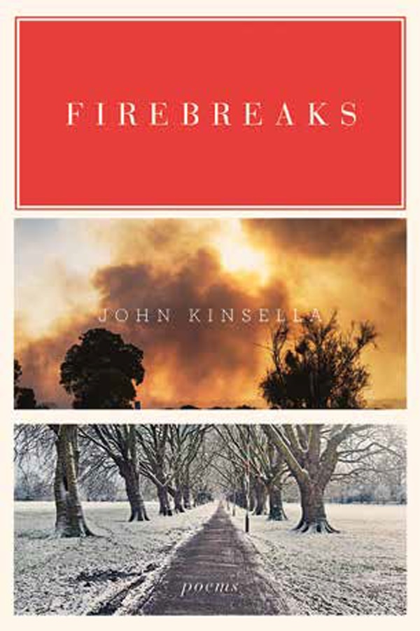 Firebreaks by John Kinsella, Paperback | Indigo Chapters