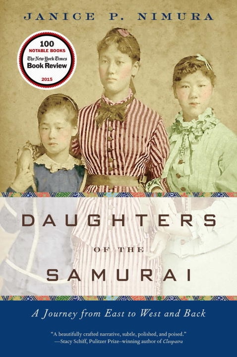 Daughters Of The Samurai by Janice P Nimura, Paperback | Indigo Chapters