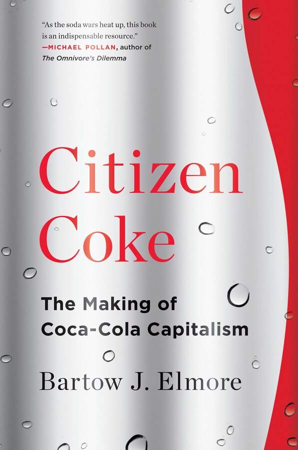 Citizen Coke by Bartow J Elmore, Paperback | Indigo Chapters
