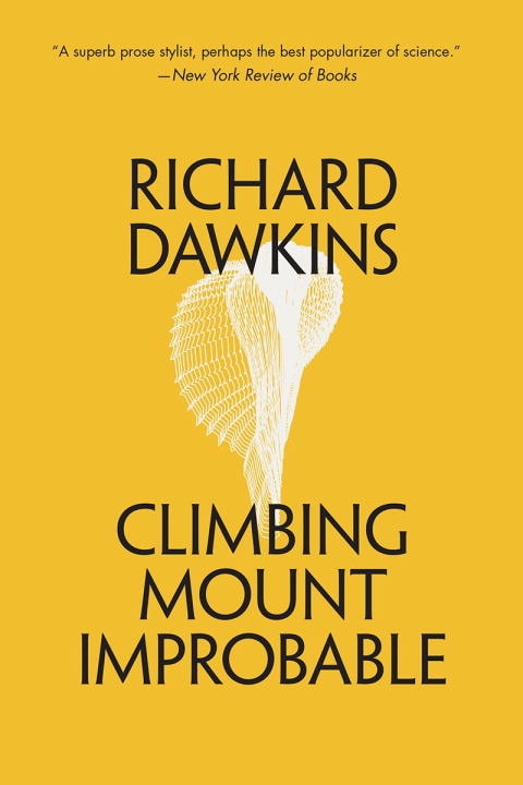 Climbing Mount Improbable by Richard Dawkins, Paperback | Indigo Chapters