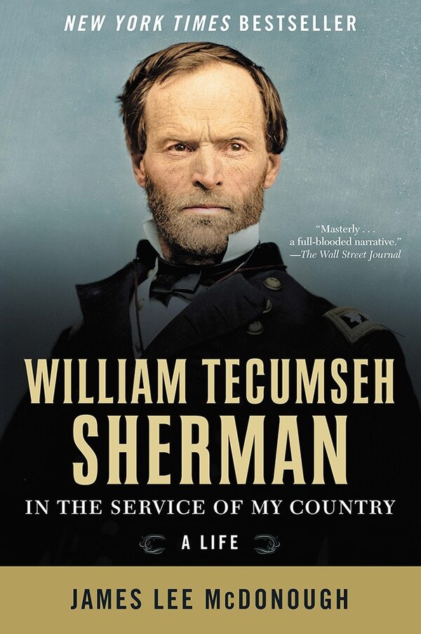 William Tecumseh Sherman: In The Service Of My Country by James Lee Mcdonough, Paperback | Indigo Chapters