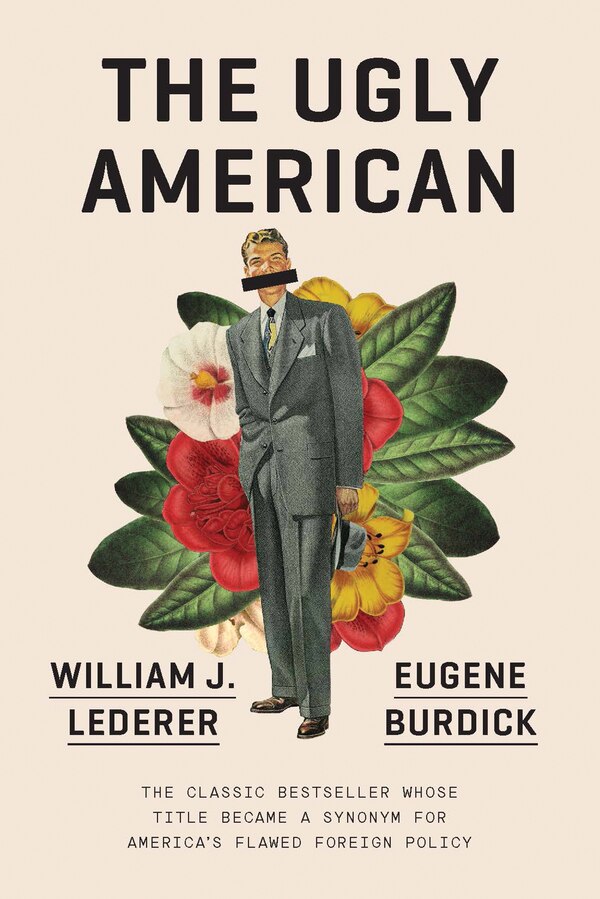 The Ugly American by Eugene Burdick, Paperback | Indigo Chapters