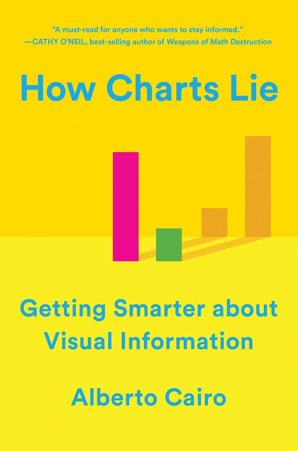 How Charts Lie by Alberto Cairo, Paperback | Indigo Chapters