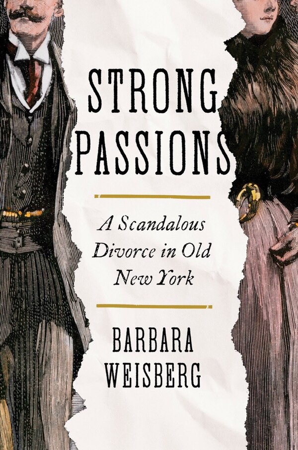 Strong Passions by Barbara Weisberg, Hardcover | Indigo Chapters