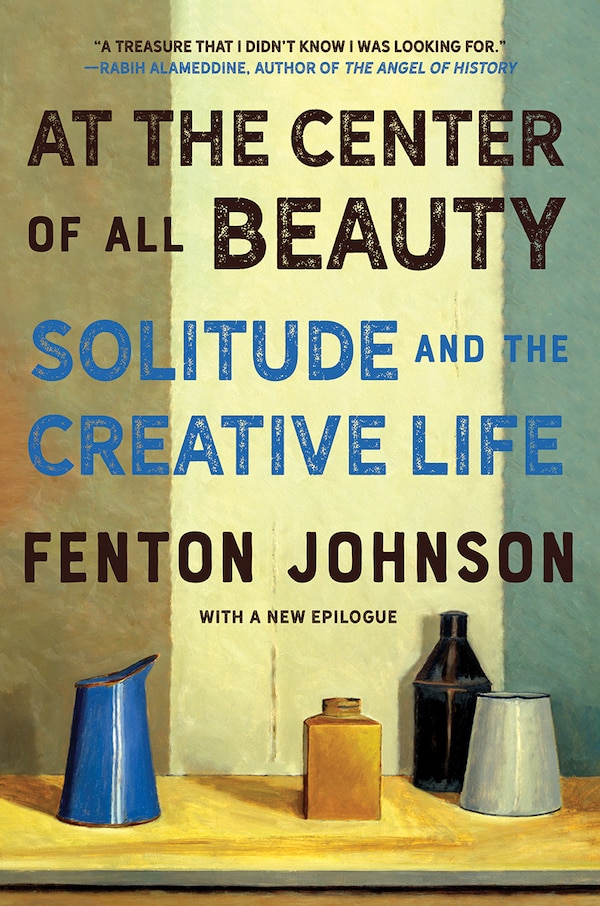 At The Center Of All Beauty by Fenton Johnson, Paperback | Indigo Chapters