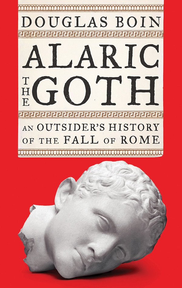 Alaric The Goth by Douglas Boin, Hardcover | Indigo Chapters