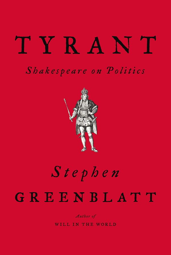 Tyrant by Stephen Greenblatt, Hardcover | Indigo Chapters