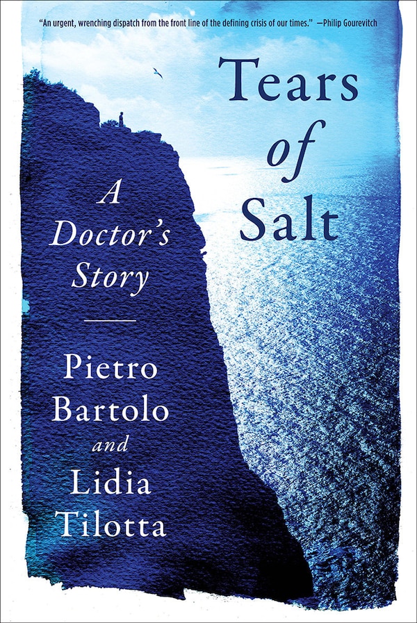 Tears Of Salt by Pietro Bartolo, Hardcover | Indigo Chapters