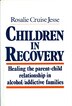 Children In Recovery by Rosalie Cruise Jesse, Hardcover | Indigo Chapters