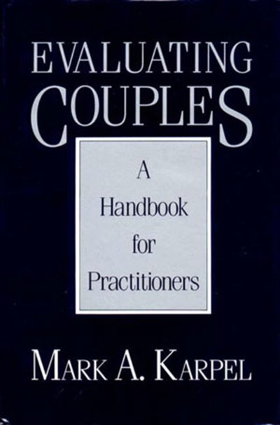 Evaluating Couples by Mark Karpel, Hardcover | Indigo Chapters