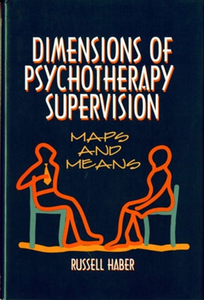Dimensions Of Psychotherapy Supervision by Russell Haber, Hardcover | Indigo Chapters