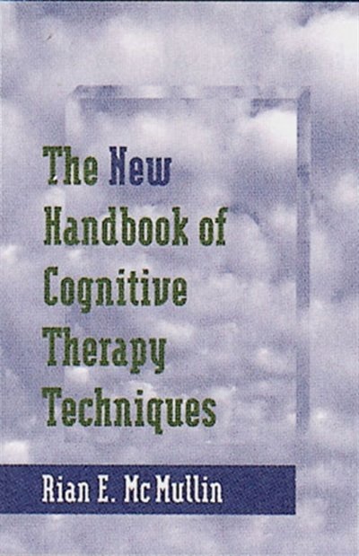 New Hanbook Of Cognitive Therapy Techniques 2e by Rian Mcmullin, Hardcover | Indigo Chapters