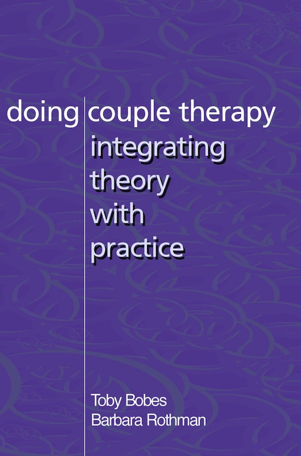 Doing Couple Therapy by Tobey Bobes, Paperback | Indigo Chapters