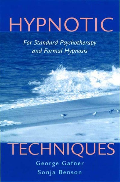Hypnotic Techniques by George Gafner, Hardcover | Indigo Chapters