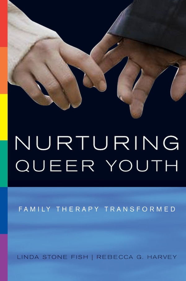 Nurturing Queer Youth by Linda Stone Fish, Hardcover | Indigo Chapters
