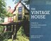 The Vintage House by Mark Alan Hewitt, Hardcover | Indigo Chapters
