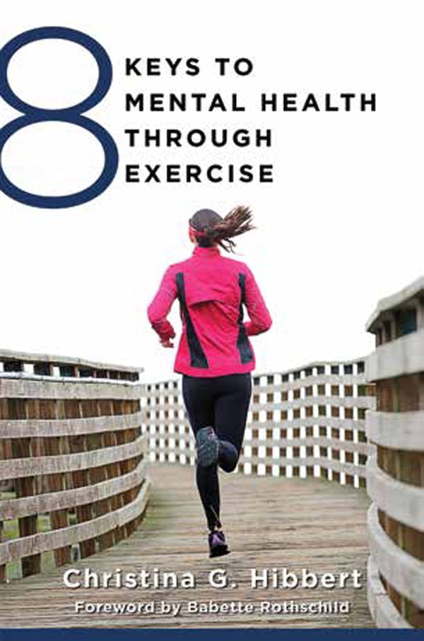 8 Keys To Mental Health Through Exercise by Christina Hibbert, Paperback | Indigo Chapters